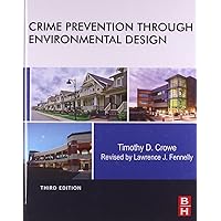 Crime Prevention Through Environmental Design Crime Prevention Through Environmental Design Hardcover Kindle