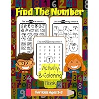 Find The Number Activity & Coloring Book For Kids Ages 3-5: 1 to 30 Number Search and Find Workbook for Preschool and Kindergarten