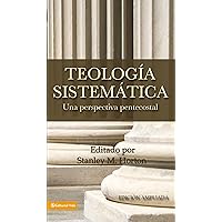 Teología Sistemática Pentecostal, Revisada Teología Sistemática Pentecostal, Revisada Hardcover Kindle Paperback