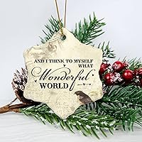 and I Think to Myself What A Wonderful World Housewarming Gift New Home Gift Hanging Keepsake Wreaths for Home Party Commemorative Pendants for Friends 3 Inches Double Sided Print Ceramic Ornament.