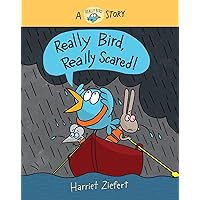 Really Bird, Really Scared (Really Bird Stories #6) Really Bird, Really Scared (Really Bird Stories #6) Hardcover Kindle