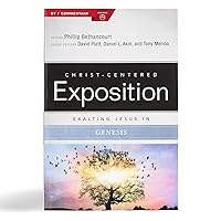 Exalting Jesus in Genesis (Christ-Centered Exposition Commentary) Exalting Jesus in Genesis (Christ-Centered Exposition Commentary) Paperback Kindle