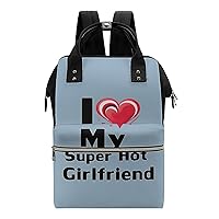 I Love My Super Hot Girlfriend Diaper Bag Backpack Travel Waterproof Mommy Bag Nappy Daypack