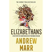 Elizabethans: The Sunday Times bestseller, now a major BBC TV series Elizabethans: The Sunday Times bestseller, now a major BBC TV series Audible Audiobook Kindle Hardcover Paperback