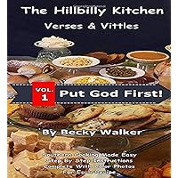 The Hillbilly Kitchen Verses and Vittles: Down Home Country Cooking (Volume) The Hillbilly Kitchen Verses and Vittles: Down Home Country Cooking (Volume) Paperback Kindle