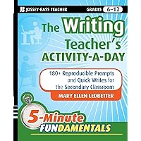 The Writing Teacher's Activity-a-Day: 180 Reproducible Prompts and Quick-Writes for the Secondary Classroom The Writing Teacher's Activity-a-Day: 180 Reproducible Prompts and Quick-Writes for the Secondary Classroom Paperback Kindle Digital