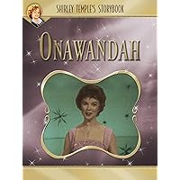 Shirley Temple's Storybook: Onawandah