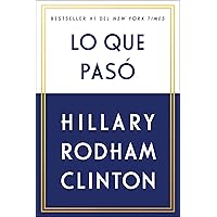Lo que pasó (Spanish Edition) Lo que pasó (Spanish Edition) Kindle Paperback