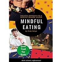 Mindful Eating: Good Food For Brain