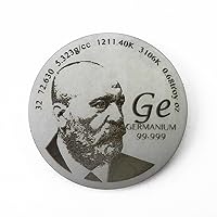 Pay Tribute to Germanium Discoverer 1.5 inch Diameter Pure Ge Metal Coin