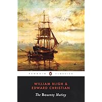 The Bounty Mutiny (Penguin Classics) The Bounty Mutiny (Penguin Classics) Paperback Kindle Hardcover