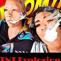 TNT Explosion Podcast!