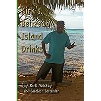Kirk's Belizean Island Drinks Kirk's Belizean Island Drinks Paperback Kindle