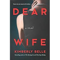 Dear Wife: A Novel Dear Wife: A Novel Kindle Audible Audiobook Paperback Hardcover MP3 CD