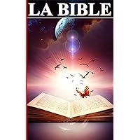 La Bible (Annoté) (French Edition)