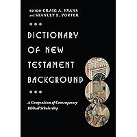 Dictionary of New Testament Background (The IVP Bible Dictionary Series) Dictionary of New Testament Background (The IVP Bible Dictionary Series) Hardcover Kindle