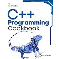 C++ Programming Cookbook: Proven solutions using C++ 20 across functions, file I/O, streams, memory management, STL, concurrency, type manipulation and error debugging C++ Programming Cookbook: Proven solutions using C++ 20 across functions, file I/O, streams, memory management, STL, concurrency, type manipulation and error debugging Kindle Paperback