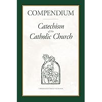 Compendium: Catechism of the Catholic Church Compendium: Catechism of the Catholic Church Paperback