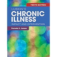 Lubkin's Chronic Illness: Impact and Intervention Lubkin's Chronic Illness: Impact and Intervention Hardcover Kindle