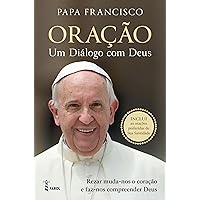 Oração: Um Diálogo com Deus (Portuguese Edition) Oração: Um Diálogo com Deus (Portuguese Edition) Kindle Paperback