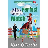 Miss Perfect Meets Her Match (Wellywood Romantic Comedy) Miss Perfect Meets Her Match (Wellywood Romantic Comedy) Paperback Kindle