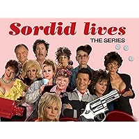 Sordid Lives: Season 1