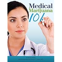 Medical Marijuana 101 Medical Marijuana 101 Paperback Kindle