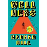 Wellness: A Novel (Oprah's Book Club) Wellness: A Novel (Oprah's Book Club) Kindle Audible Audiobook Hardcover Paperback Audio CD
