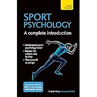 Sports Psychology - A Complete Introduction Sports Psychology - A Complete Introduction Paperback Kindle