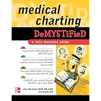Medical Charting Demystified Medical Charting Demystified Paperback Kindle