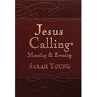 Jesus Calling Morning and Evening, Brown Leathersoft Hardcover, with Scripture References Jesus Calling Morning and Evening, Brown Leathersoft Hardcover, with Scripture References Imitation Leather Kindle