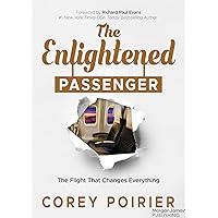 The Enlightened Passenger: The Flight That Changes Everything