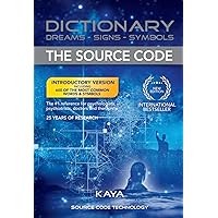 Dictionary, Dreams-Signs-Symbols, The Source Code Dictionary, Dreams-Signs-Symbols, The Source Code Paperback Kindle