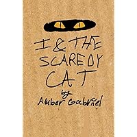 I & the Scaredy Cat (The Junk Drawer Adventures) I & the Scaredy Cat (The Junk Drawer Adventures) Kindle Hardcover Paperback