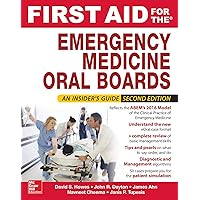 First Aid for the Emergency Medicine Oral Boards, Second Edition First Aid for the Emergency Medicine Oral Boards, Second Edition Paperback Kindle