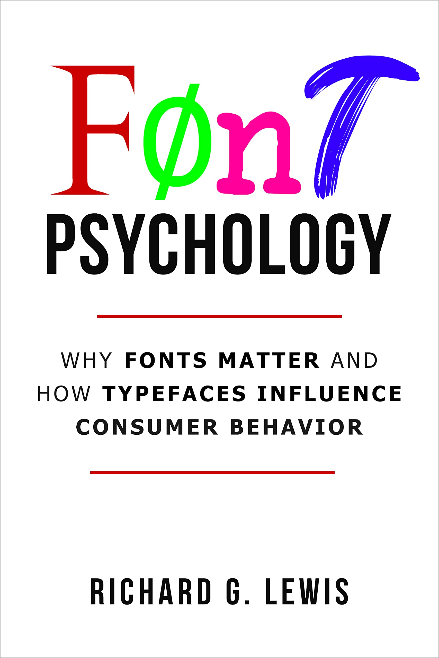 Font Psychology: Why Fonts Matter and How They Influence Consumer Behavior (PsychoProfits)