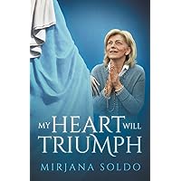 My Heart Will Triumph My Heart Will Triumph Paperback Kindle Hardcover Spiral-bound