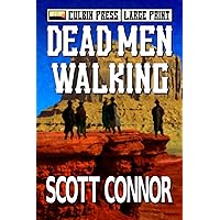 Dead Men Walking: Large Print (The Redemption Trail Large Print) Dead Men Walking: Large Print (The Redemption Trail Large Print) Paperback