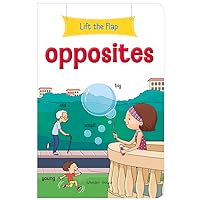 Lift the Flap: Opposites: Early Learning Novelty Board Book For Children Lift the Flap: Opposites: Early Learning Novelty Board Book For Children Board book