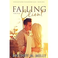 Falling For Her Client: An Enemies to Lovers Romance (International Billionaire Club Book 1) Falling For Her Client: An Enemies to Lovers Romance (International Billionaire Club Book 1) Kindle Audible Audiobook