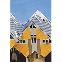 Yellow Cubic Houses in Rotterdam Holland Netherlands Journal: 150 page lined notebook/diary Yellow Cubic Houses in Rotterdam Holland Netherlands Journal: 150 page lined notebook/diary Paperback