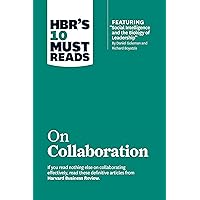 HBR's 10 Must Reads on Collaboration (with featured article 