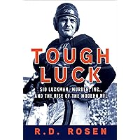Tough Luck: Sid Luckman, Murder, Inc., and the Rise of the Modern NFL Tough Luck: Sid Luckman, Murder, Inc., and the Rise of the Modern NFL Kindle Hardcover Audible Audiobook Paperback Audio CD