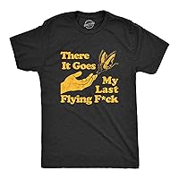 Mens There Goes My Last Flying F*ck Tshirt Funny Sarcastic Tee
