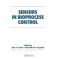 Sensors in Bioprocess Control (Biotechnology and Bioprocessing Book 6) Sensors in Bioprocess Control (Biotechnology and Bioprocessing Book 6) Kindle Hardcover Paperback