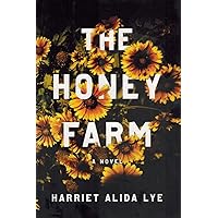 The Honey Farm: A Novel The Honey Farm: A Novel Hardcover Kindle Audible Audiobook Paperback Audio CD