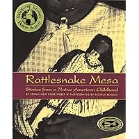 Rattlesnake Mesa: Stories from a Native American Childhood Rattlesnake Mesa: Stories from a Native American Childhood Paperback Hardcover Mass Market Paperback