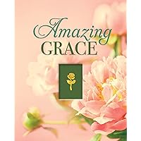 Amazing Grace (Deluxe Daily Prayer Books) Amazing Grace (Deluxe Daily Prayer Books) Hardcover