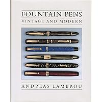 Fountain Pens: Vintage and Modern Fountain Pens: Vintage and Modern Hardcover