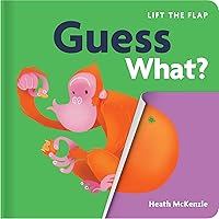 Guess What?: Lift-the-Flap Book: Lift-the-Flap Board Book